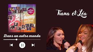 Dans un autre monde - Léa et Tiana - Star Academy