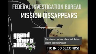 GTA V - ' The mission has been disrupted ' QUICK FIX - Federal Investigation Bureau Mission