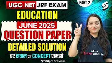 UGC NET Education Question Paper 2025 | UGC NET Education Paper Solution 2025 #2 By Dr. Heena