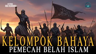 Dangerous Groups Dividing the Muslim Community