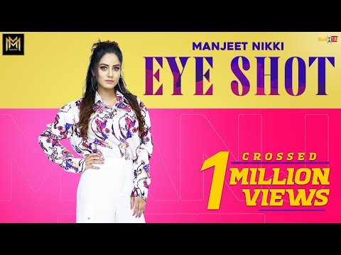 EYE SHOT (Official Video)| Manjeet Nikki | Desi Crew | Latest  Song | Motivate Music | Taranjit Virk