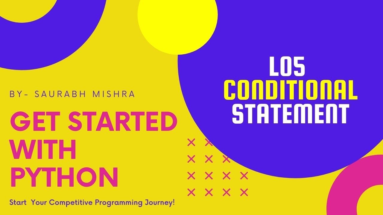 05- Conditional Statement | Learn Python for Beginners | Python ...