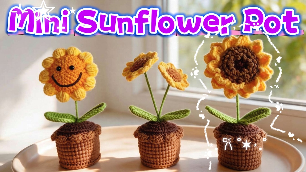 How to Crochet a Mini Sunflower Pot 🌻Best Selling Crochet Market Prep # ...