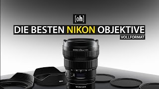 Die besten Objektive für Nikon Z Vollformat