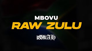 MBOVU - RAW ZULU