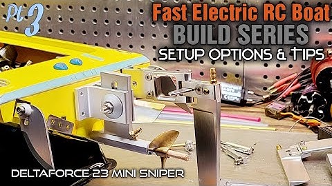 Fast Electric RC Boat Build - Pt3 Setup Options & Tips