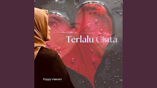 Download Lagu Terlalu Cinta Download Lagu Terlalu Cinta