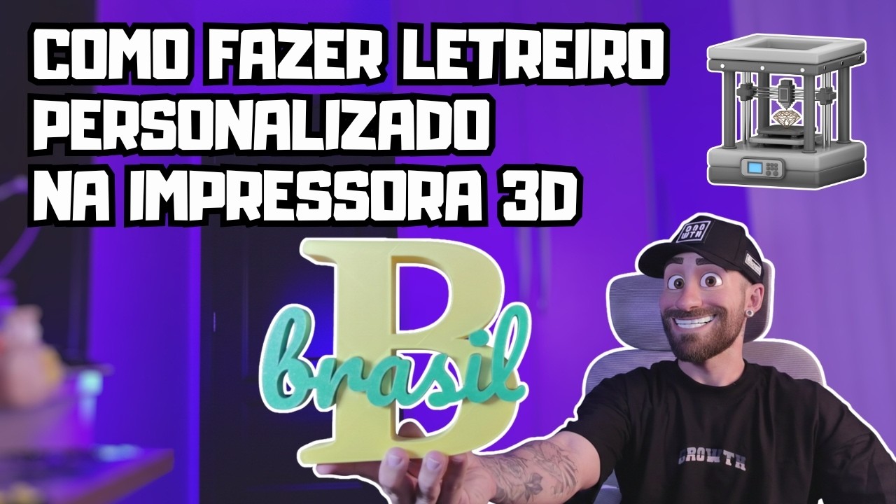 COMO FAZER LETREIRO PERSONALIZADO NA IMPRESSORA 3D