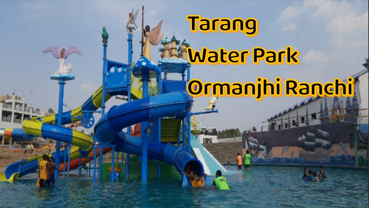 Tarang Water Park Ormanjhi !! Best Water Park in #Ranchi #jharkhand # ...