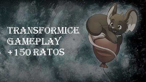 TRANSFORMICE - Thizzo [+150 Ratos]