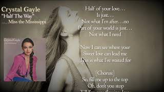 CRYSTAL GAYLE - Half The Way with Lyrics