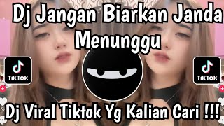 JANGAN BIARKAN JANDA MENUNGGU JANGANLAH SAMPAI JANDA BERLALU VIRAL TIKTOK TERBARU 2025