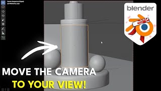 How to Move the Camera to Your View in Blender