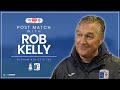 Post Match... with Rob Kelly: Oldham Athletic (A)