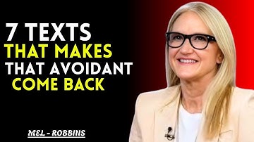 I Won My Avoidant Ex Back Using Only These 7 Text Messages | Mel Robbins Motivational Speech