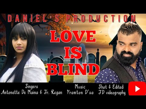 New konkani song 2024 Antonette De Maina  Jr Regan Jr regan antonette de maina Love is Blind 