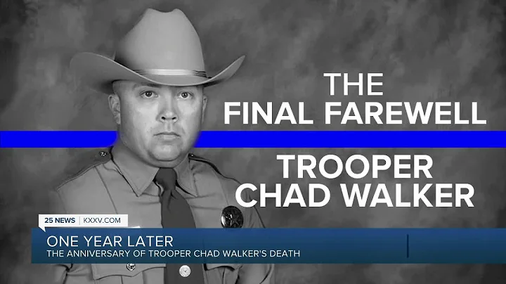 ONE YEAR  ANNIVERSARY OF TROOPER CHAD WALKER