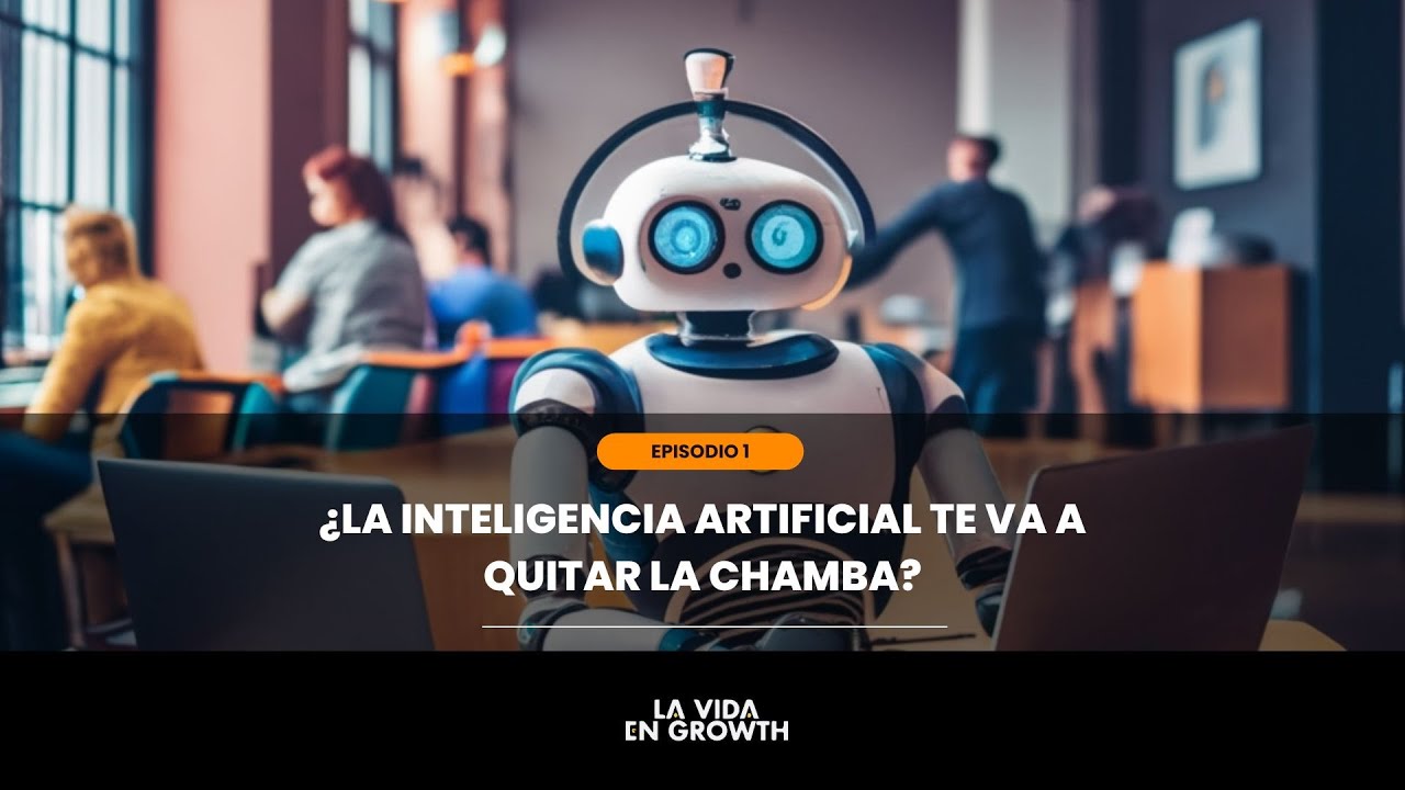 ¿La inteligencia artificial te va a quitar la chamba? - YouTube