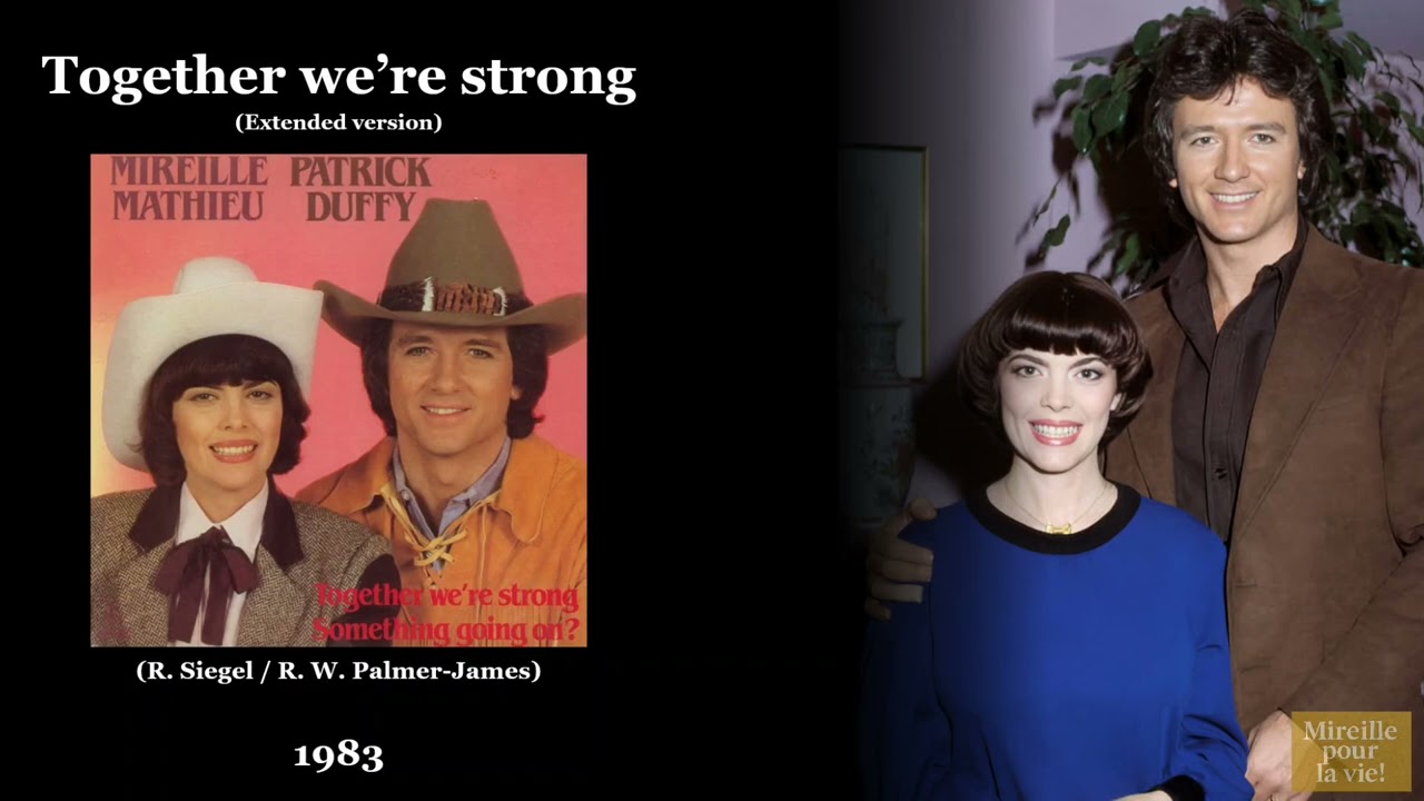 Together weʼre strong (12” version) (1983) — Mireille Mathieu & Patrick Duffy 