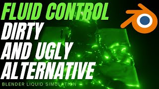 Fluid Control Alternative (Dirty and Ugly solution) - blender 2.9