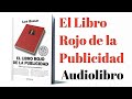 El Libro Rojo de la Publicidad (Ideas que mueven montañas) Audiolibro Parte 2