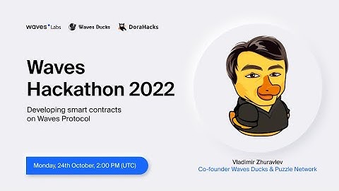 Waves Hackathon 2022. Developing smart contracts on Waves Protocol