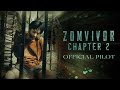 OFFICIAL PILOT | ZOMVIVOR CHAPTER 2