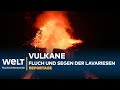 FLUCH UND SEGEN DER VULKANE: Die unheimliche Macht der Feuerberge | WELT Reportage