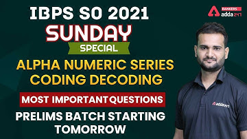 IBPS SO 2021 | Reasoning | Sunday Special Alpha Numeric Series | Coding Decoding
