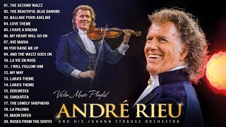 André Rieu Greatest Hits 2024 🎻The Best Violin Playlist Of André Rieu