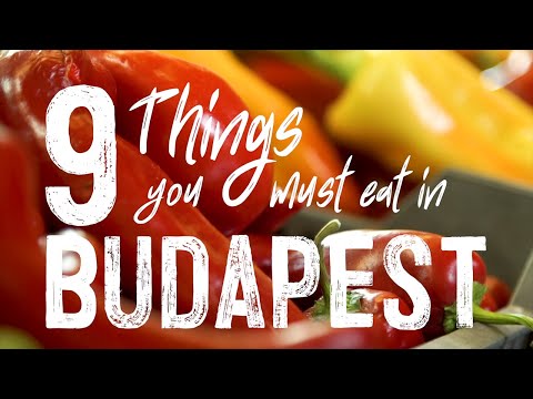 9 Things you Must Eat in Budapest, Hungary