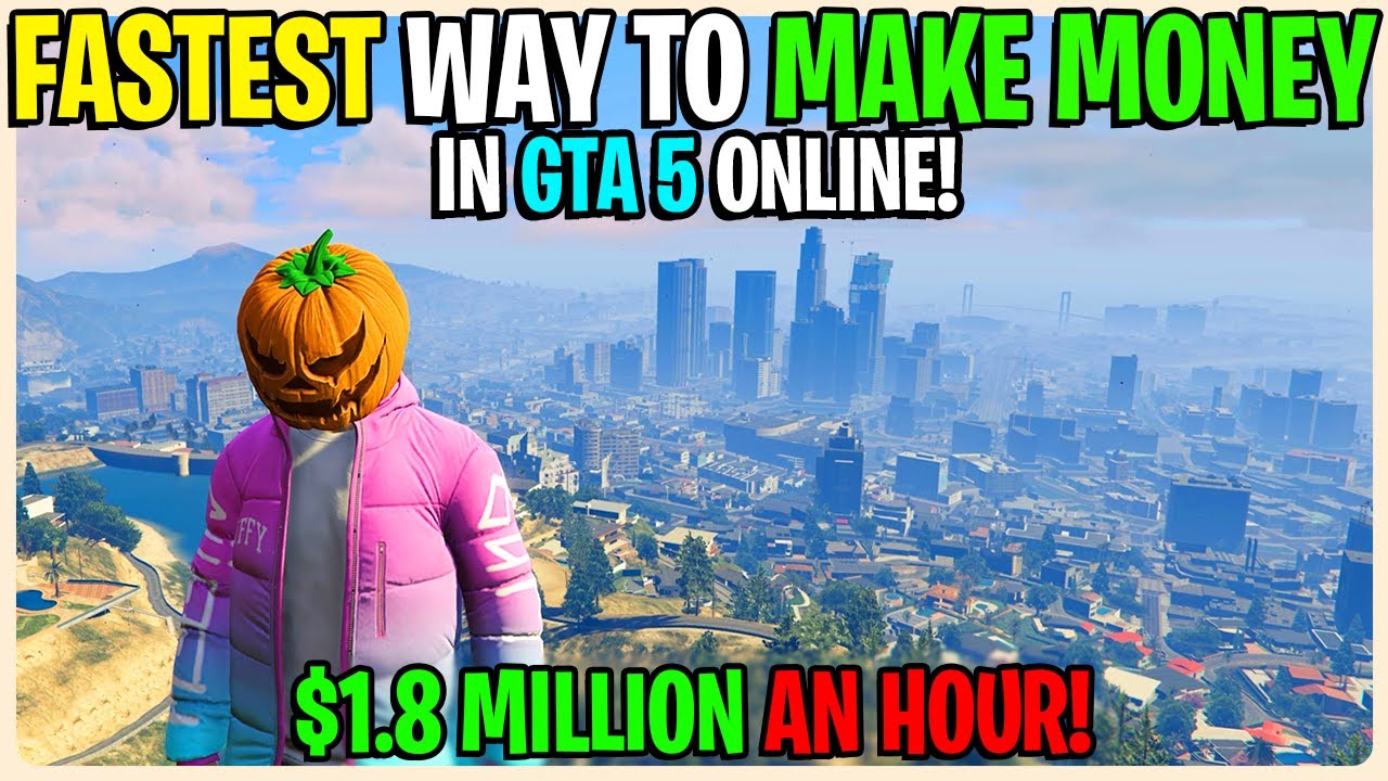 FASTEST WAY TO MAKE MONEY IN GTA 5 ONLINE Best Way To Make Money In 