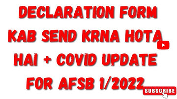 When to send Declaration Form ( 2022)Updated| covid update for Afsb 1/2022| Afsb 2022#afcat#afsb#ssb