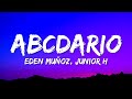 Eden Muñoz &amp; Junior H– Abcdario (Letra/Lyrics)