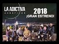 La Adictiva mis favoritas las mejores canciones 2018 versiones en acustico