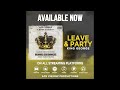 King George - Leave & Party (Official Audio)