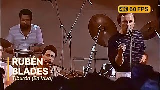 Rubén Blades - Tiburón (En Vivo) 4K 60Fps