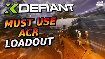 Discover The Ultimate Meta ACR Build in XDefiant