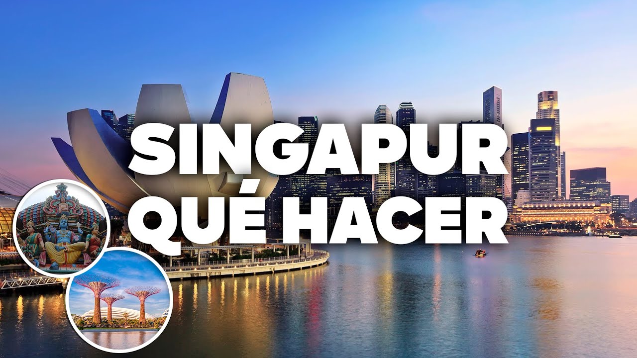 QUÉ HACER EN SINGAPUR! Atracciones y Actividades Imperdibles!
