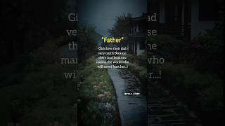 Father ❤️ #quotes #untoldlines Father ❤️ #quotes #untoldlines