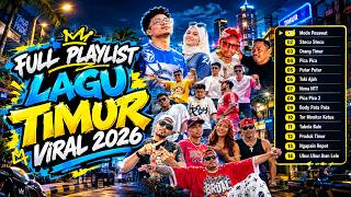 Download lagu PLAYLIST LAGU TIMUR VIRAL 2026 π₯ FAVORIT NONSTOP RASAKAN VIBESNYA