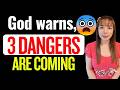 😱God warns, 3 DANGERS ARE COMING. PRAY AGAINST THEM! #prophetic #prophetic #wordofgod