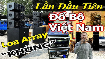 Cân Hơn 1000 Khách | Dàn Loa LINE ARRAY Sự Kiện "KHỦNG" Lần Đầu Xuất Hiện | Độ Phóng Xa Tuyệt Đối