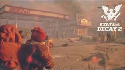 State of Decay 2 Standard Zone Part 1