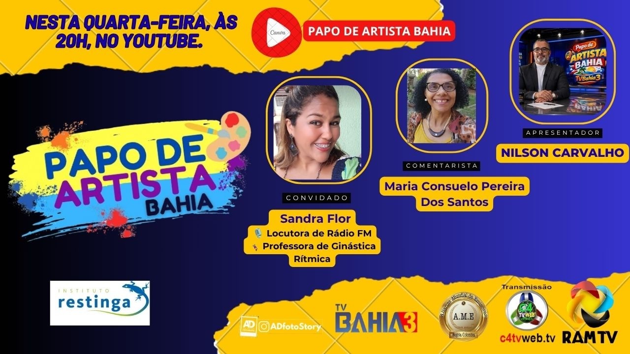 TITULO: #245 - ENTREVISTA – Com Sandra Flor / PROGRAMA PAPO DE ARTISTA BAHIA - BY NILSON
