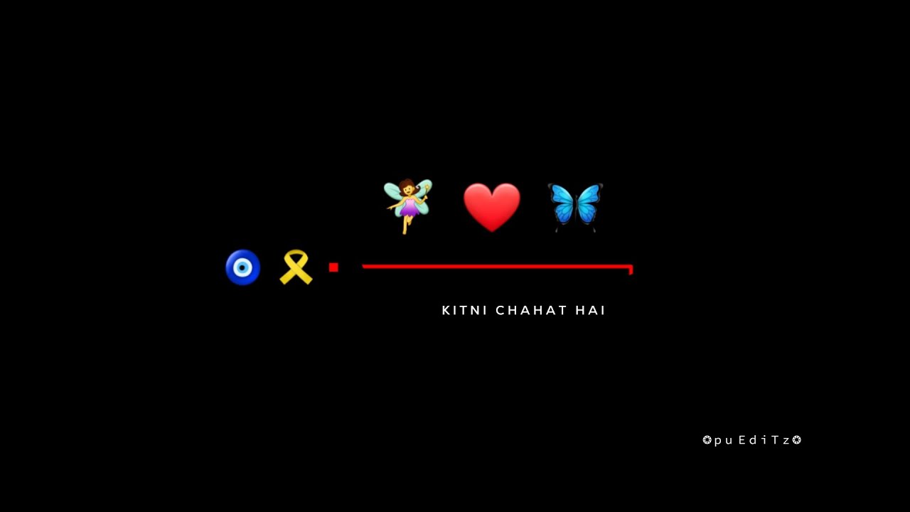 kitni chahat hai dil Me Tu jane na.🎗🧿 black screen emoji lyrics