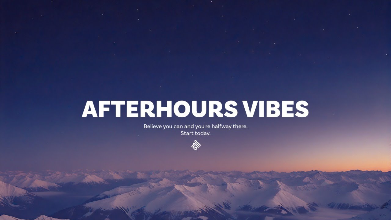 🌙 Afterhours Energy • Smooth & Chill Electronic Music for Focus & Relaxation