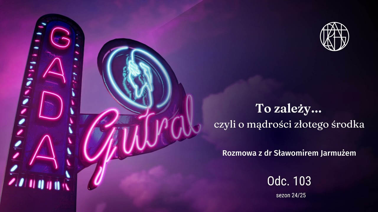 To zależy, czyli o mądrości złotego środka. Rozmowa z dr Sławomirem Jarmużem