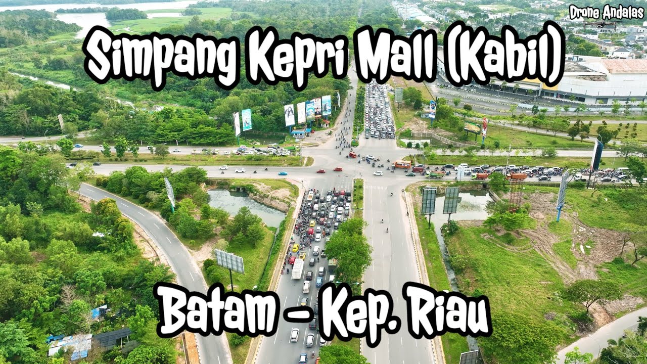 Simpang Kepri Mall Batam 2023. Masih ditunggu Realisasi Pembangunan Flyover disni