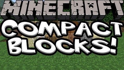 Compact Blocks Mod! - Mod Spotlight